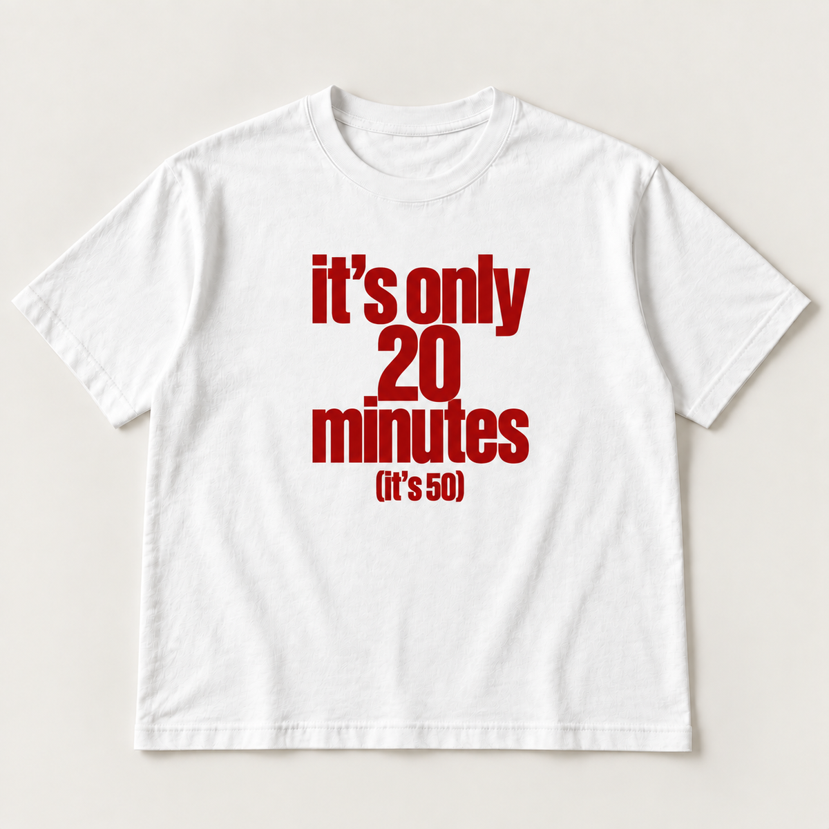 It’s only 20 minutes (it’s 50) slogan tee, white Core Tee, cherry red stacked print