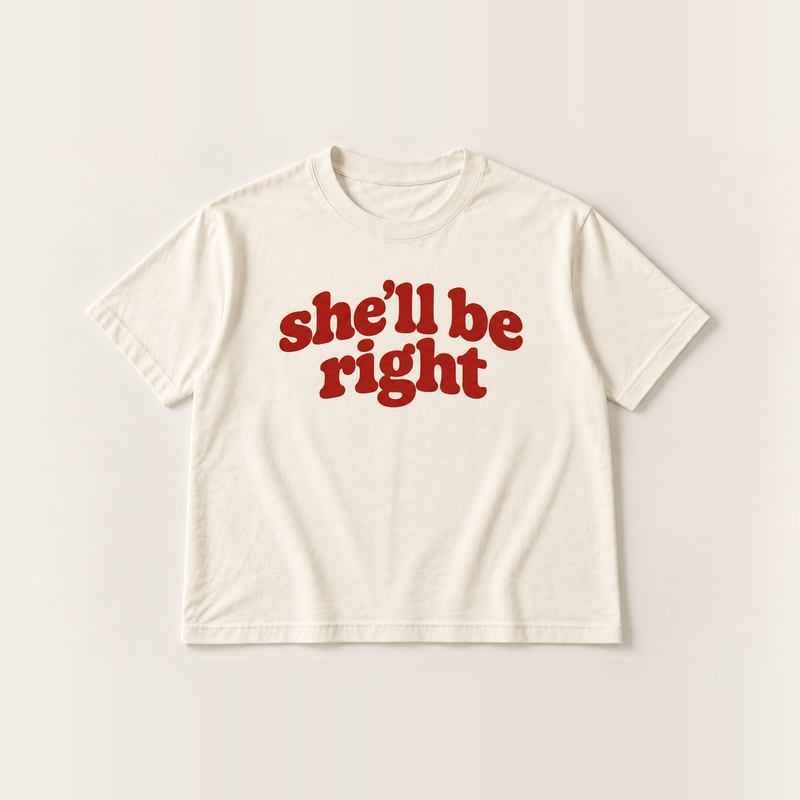 She’ll be right