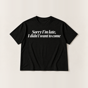 Sorry I’m late, I didn’t want to come slogan tee, black Core Tee, off-white italic serif print